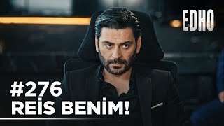 276. Bölüm ''Burada reis İlyas!'' | Eşkıya Dünyaya Hükümdar Olmaz