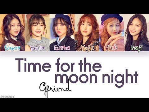 GFRIEND (여자친구) - 밤 (Time for the moon night) [HAN|ROM|ENG Color Coded Lyrics]