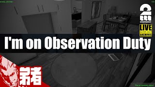 【ホラー】間違い探しを手伝ってくれない？弟者の「I’m on Observation Duty」【2BRO.】