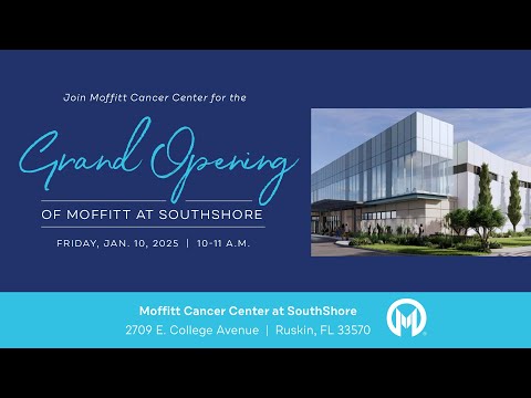 Grand Opening of Moffitt Cancer Center SouthShore