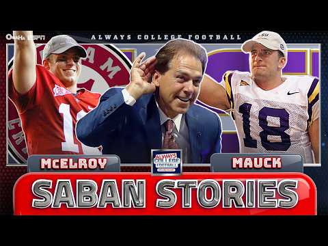 BEST Nick Saban stories from Greg McElroy & Matt Mauck 👏 | Always College Football