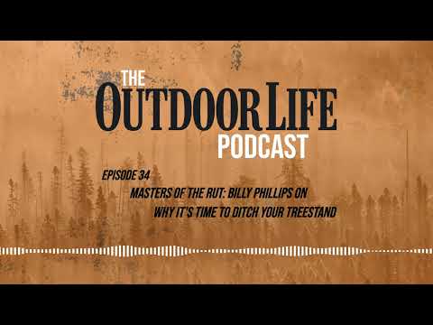 Episode 34: Masters of the Rut - Billy Phillips on Why It's Time to Ditch Your Treestand