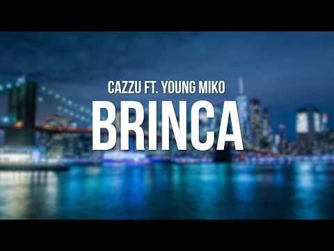 Cazzu & Young Miko – Brinca (Letra/Lyrics)