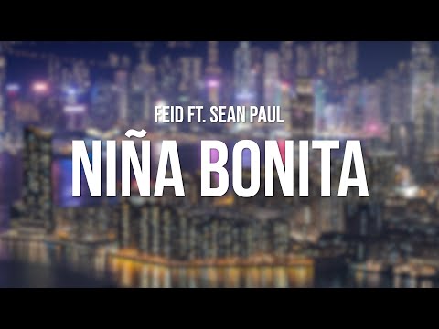 Feid, Sean Paul - Niña Bonita (Letra/Lyrics)