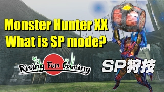 Monster Hunter XX: What is SP Mode?