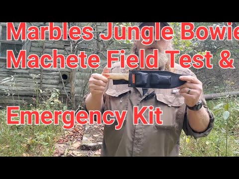 Marbles Jungle Bowie Machete-Field Test and  Emergency Kit