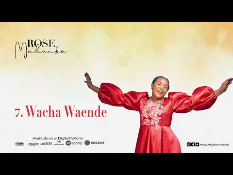 Rose Muhando - Waache Waende (official audio) FOR SKIZA TONE send 5969701 to 811