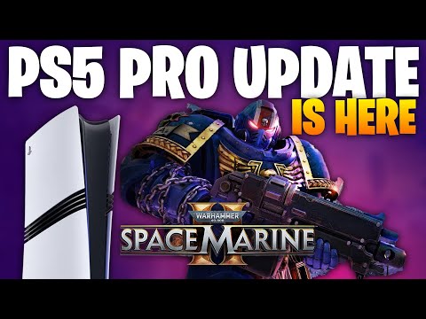 HUGE Warhammer 40K Space Marine UPDATE! PS5 PRO ENHANCED AS OF TODAY!