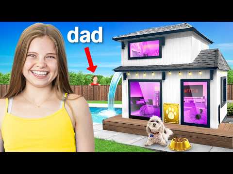 I Built a DREAM DOG HOUSE and Hid It From My Dad!