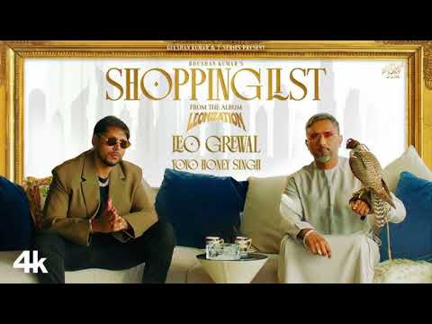 🆕 Song Shopping List (Official Video): Leo Grewal | Yo Yo Honey Singh | Leonization | BhushanKumar