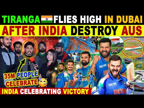 TIRANGA🇮🇳 FLIES HIGH IN DUBAI AFTER INDIA DESTROY AUSTRALIA | IND VS AUS SEMI-FINALS CT25