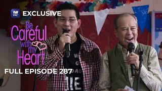 Full Episode 287 | Be Careful With My Heart