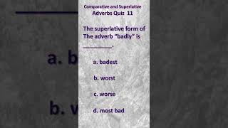 comparative, superlative  & adverbs quiz 11 #shorts #shortsfeed #shortsvideos  #english