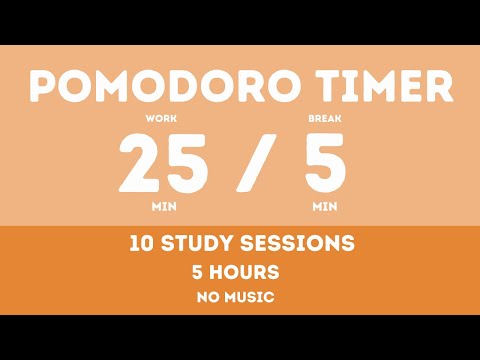 25 / 5  Pomodoro Timer - 5 hours study || No music - Study for dreams - Deep focus - Study timer