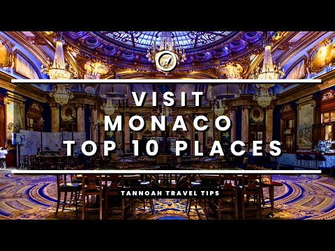 Visit Monaco - Top 10 Places