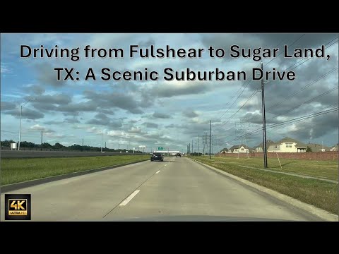 Driving from Fulshear to Sugar Land, TX: A Scenic Suburban Drive | Drive Time #texas #4kdrive