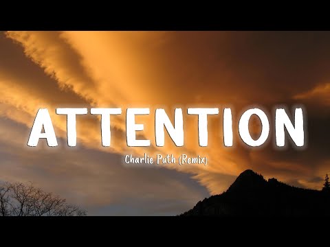 Attention (Remix) - Charlie Puth [Lyrics]