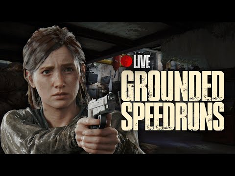 Ellie% Grounded Permadeath Speedruns | The Last of Us Part II Remastered