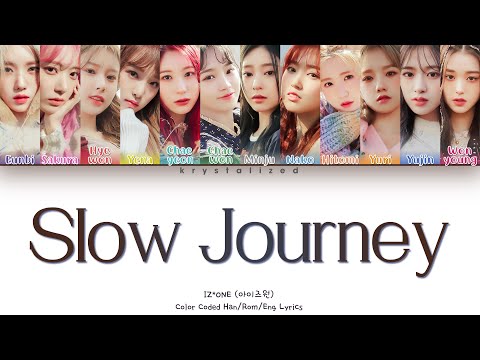 IZ*ONE (아이즈원) - Slow Journey (느린 여행) [HAN|ROM|ENG Color Coded Lyrics]