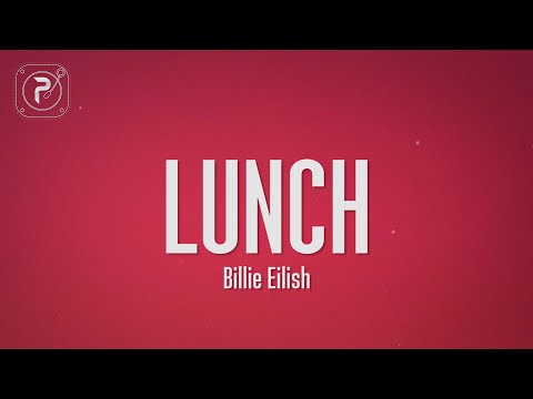 Billie Eilish - LUNCH (Lyrics)