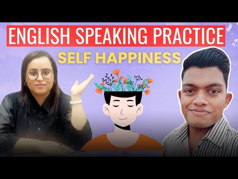 English Speaking Practice| Self Happiness #englishconversation