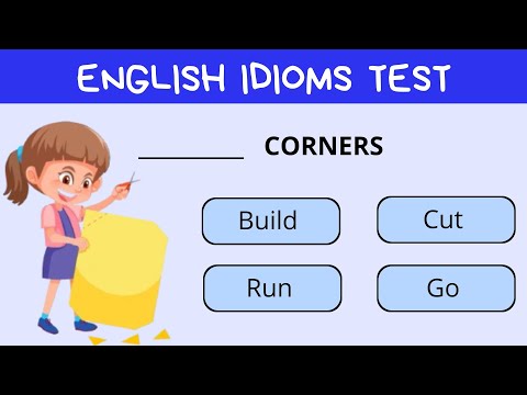 Idioms Quiz – Test your knowledge of English Idioms - English vocabulary test