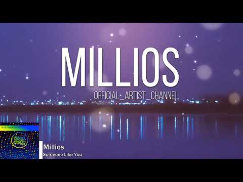 Millios - Someone Like You