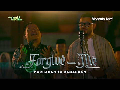 Wali x Mostafa Atef - Forgive Me (Marhaban Ya Ramadhan) (Official Music Video NAGASWARA)