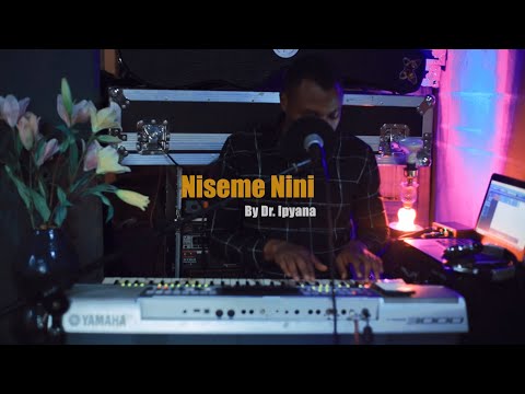 Niseme Nini by Dr. Ipyana || Worship Session