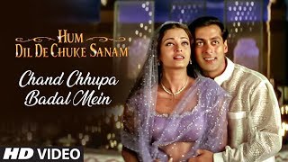 Chand Chhupa Badal Mein Full Song | Hum Dil De Chuke Sanam | Ismail Darbar|Salman Khan,Aishwarya Rai