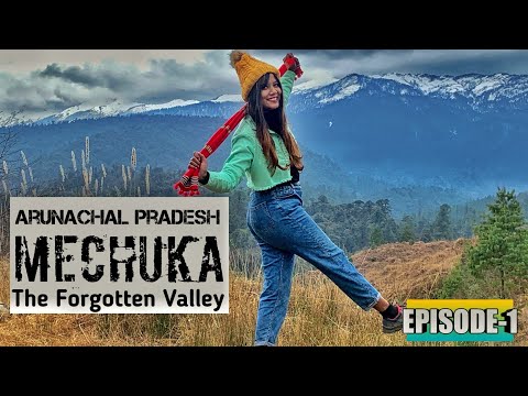 |The Forgotten valley-Mechuka| |Ep-1|