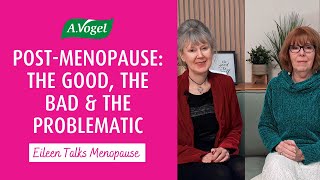 Post-menopause: the good, the bad, and the problematic