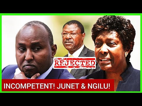 Incompetent! Parliament Rejects Charity NGILU & JUNET for Cabinet Posts OMTATAH, MORARA, KAGWE,