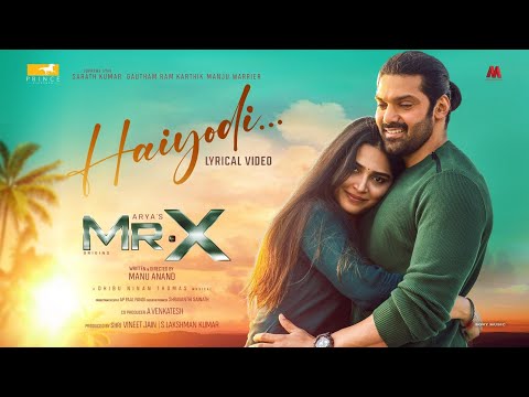 Haiyodi Lyric Video | Mr. X (Tamil) | Arya & Anagha | Dhibu Ninan Thomas | Manu Anand