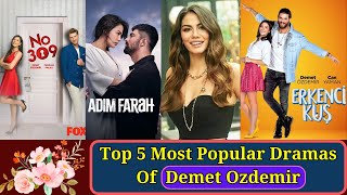 Top 5 Best Dramas of Demet Ozdemir || Must watch Turkish Series