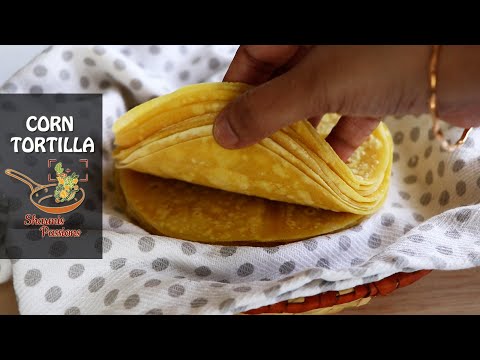 Soft Corn Tortilla Recipe