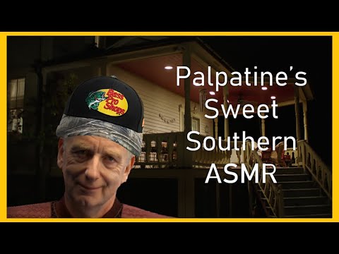 (ASMR) Palpatine Tells You A Tale On A Hot Southern Night