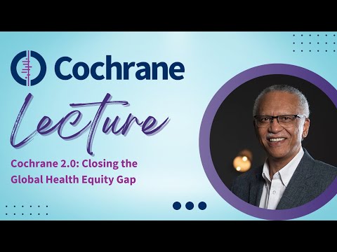 2022 Cochrane Lecture with Jimmy Volmink