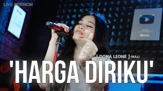 HARGA DIRIKU - DONA LEONE | Woww VIRAL Suara Menggelegar BUMIL Lady Rocker Indonesia | SLOW ROCK