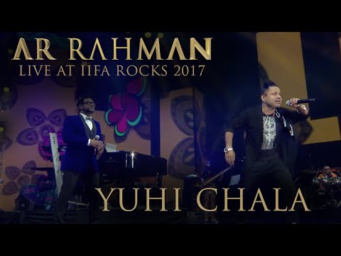 YUHI CHALA - A R Rahman Live at IIFA Rocks 2017