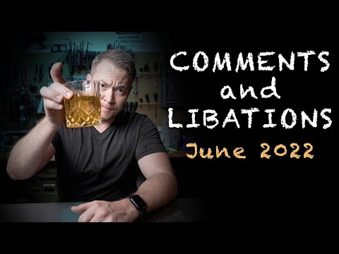 Comment & Libations (June 2022)