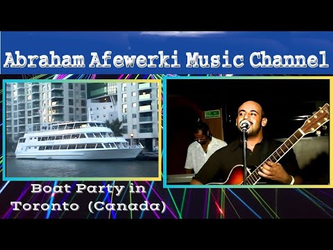 Abraham Afewerki - Boat Party in Toronto (Canada).