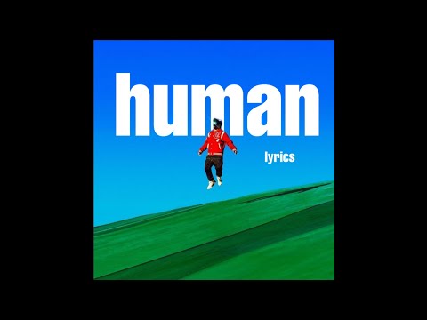 HUMAN (Lyrics) - WHATUPRG