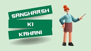 sangharsh ki kahani . #moral story, #children #kahani #cartoon #youtube