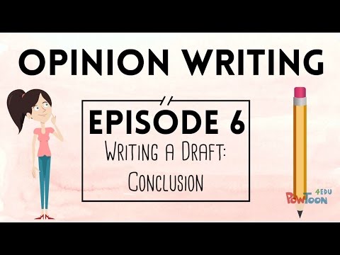 Opinion Writing for Kids | Episode 6 | Writing a Draft: Conclusion