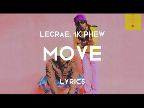 Move (Lyrics) - Lecrae, 1K Phew