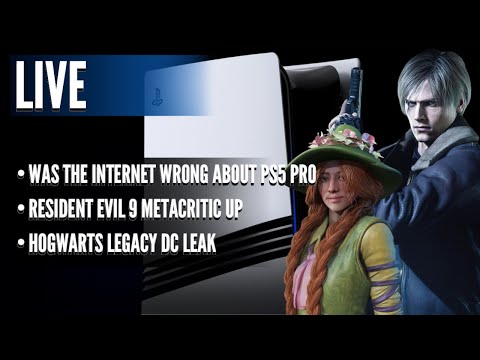 Was The Internet Wrong About PS5 Pro | Resident Evil 9 Metacritic Up | Hogwarts Legacy DC Leak