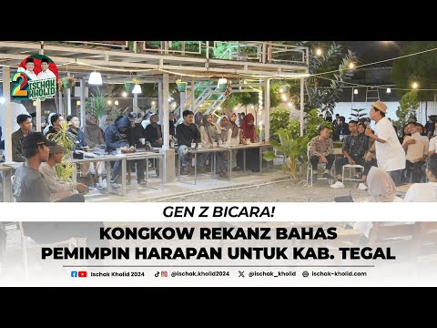 Kongkow RekanZ Bahas Pemimpin Harapan Untuk Kab. Tegal