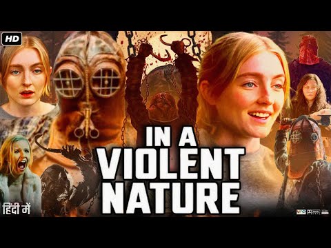 In A Violent Nature Full Movie in Hindi | Charlotte Creaghan | Ryan Barrett | Liam  | Review & Facts