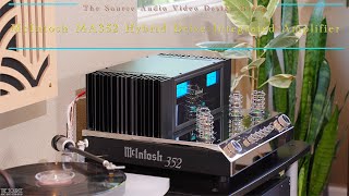 McIntosh MA352 Integrated Hybrid Drive Amplifier with MA252 Integrated Hybrid Drive Amp Comparisons!